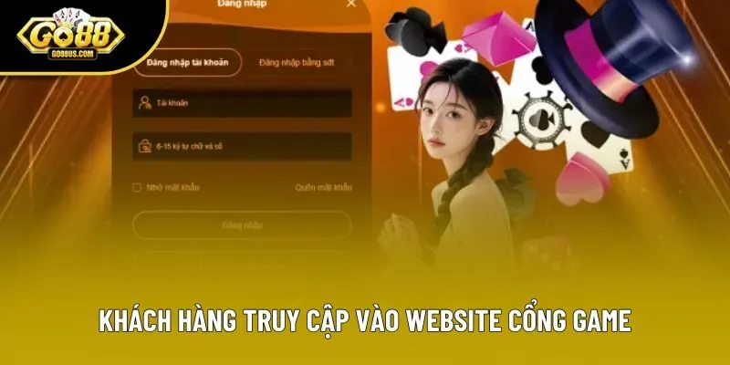 Khách hàng truy cập vào website cổng game